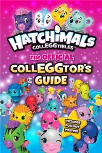 Hatchimals Colleggtibles: The Official Colleggtor's Guide