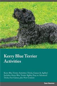 Kerry Blue Terrier Activities Kerry Blue Terrier Activities (Tricks, Games & Agility) Includes