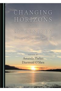 Changing Horizons in the 21st Century