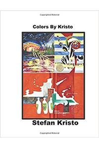 Colours by Kristo: Paintings through the years