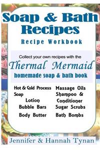 Thermal Mermaid's Artisan Soap Maker Workbook