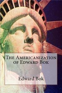 The Americanization of Edward Bok