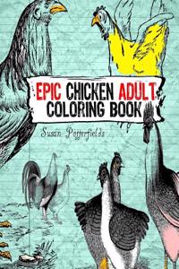 Epic chicken Adult Coloring Book