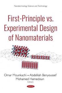 First-Principle vs Experimental Design of Nanomaterials