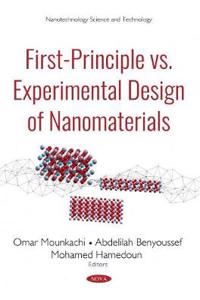 First-Principle vs Experimental Design of Nanomaterials