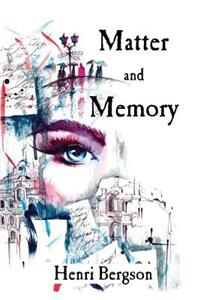 Matter and Memory