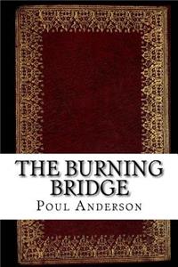 The Burning Bridge