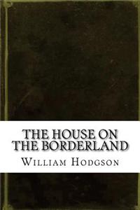 The House on the Borderland