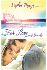 For Love...and Donuts (LARGE PRINT)