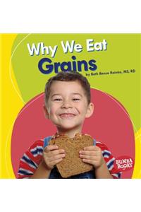 Why We Eat Grains