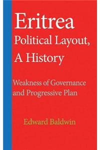 Eritrea Political Layout, A History