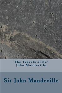 The Travels of Sir John Mandeville