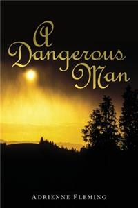 A Dangerous Man