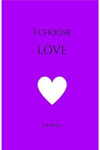 I Choose Love Journal