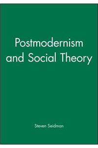 Postmodernism and Social Theory