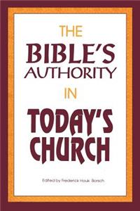 Bible's Authority in Today's Church
