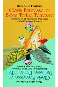 Clovis Ecrevisse et Bidon Tortue Terrestre/Clovis Ecrevisse et Paillasse Poule D'Eau