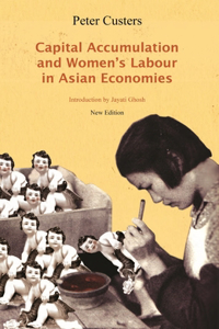 Capital Accumulation and Women's Labour in Asian Economies
