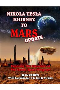 Nikola Tesla Journey to Mars Update