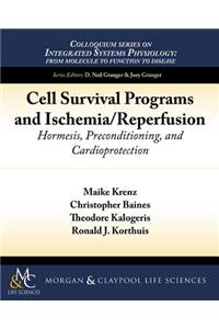 Cell Survival Programs and Ischemia/Reperfusion