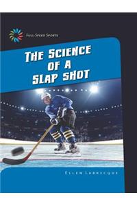 Science of a Slap Shot