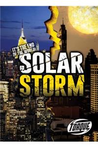 Solar Storm