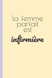 La femme parfaite est infirmiere
