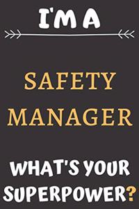 I'm A Safety Manager