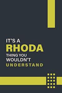 It's a Rhoda Thing You Wouldn't Understand