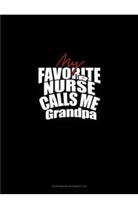 My Favorite Nurse Calls Me Grandpa