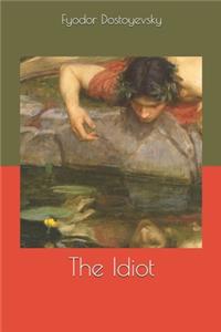 The Idiot