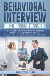 Behavioral Interview Questions and Answers