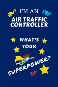 I'm An Air Traffic Controller What's Your Superpower?