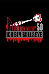 Ich Bin Nicht 50 Ich Bin Bullseye