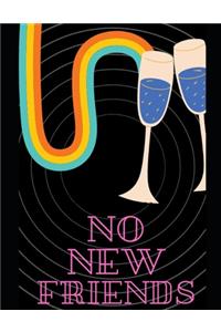 No New Friends Notebook