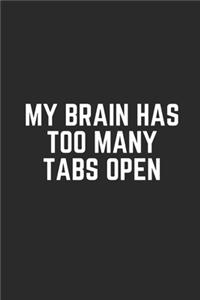 My Brain Has Too Many Tabs Open