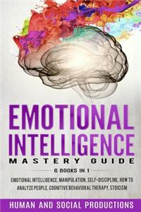 Emotional Intelligence Mastery Guide
