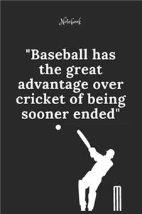 Cricket Notebook Quote 2 Notebook For Cricket Fans and Lovers