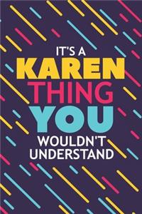 It's a Karen Thing You Wouldn't Understand