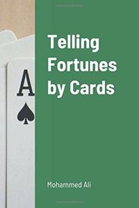 Telling Fortunes by Cards