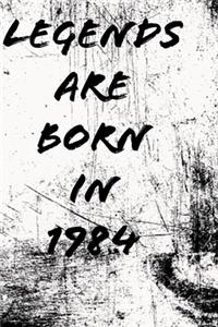 LEGENDS ARE BORN IN 1984 6x9 in 120 pages