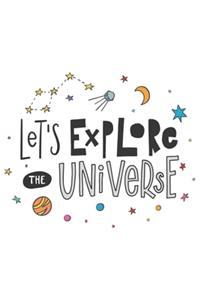 Let's Explorer the Universe Notebook