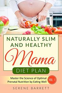 Naturally Slim and Healthy Mama Diet Plan