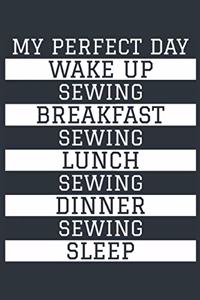 Sewing Notebook 'My Perfect Day' - Funny Seamstress Gift - Sewing Journal - Sewing Diary
