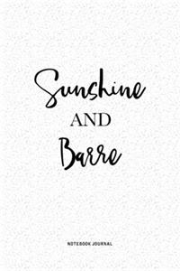 Sunshine And Barre