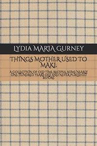 Things Mother Used to Make