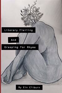 Literary Flailing and Grasping for Rhyme