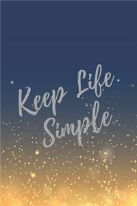 Keep Life Simple