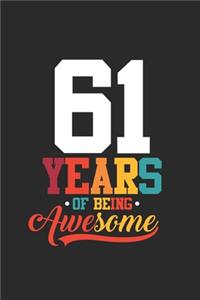 61 Years Of Being Awesome
