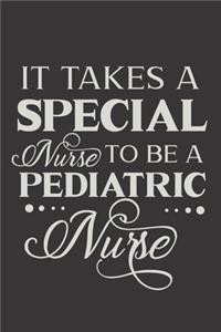 It Takes A Special Nurse To Be A Pediatric Nurse